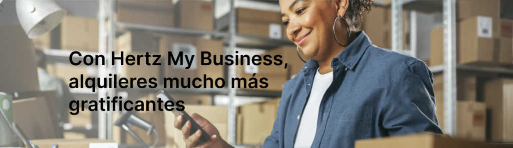 Con Hertz My Business, alquileres mucho más gratificantes